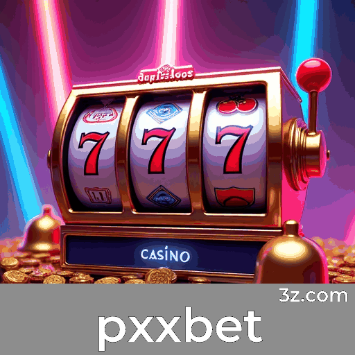 Experimente o PXxbet: Apostas Completas e Convenientes